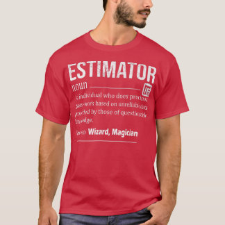 Funny Estimator Definition, Funny Quote Job Titel T-Shirt