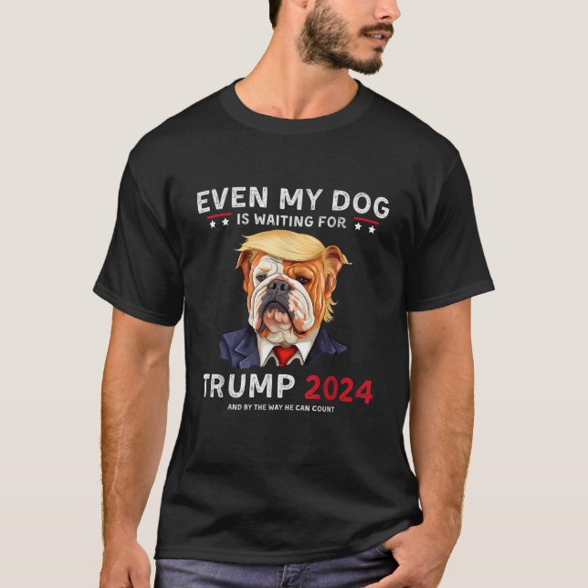 Funny Even My Dog Is Waiting For Trump 2024 Bulldo T-Shirt (Vorderseite)
