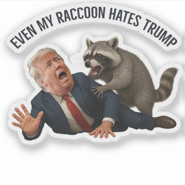 Funny Even My Raccoon Loves Trump 2025 Anti-Trump  Aufkleber (Vorderseite)