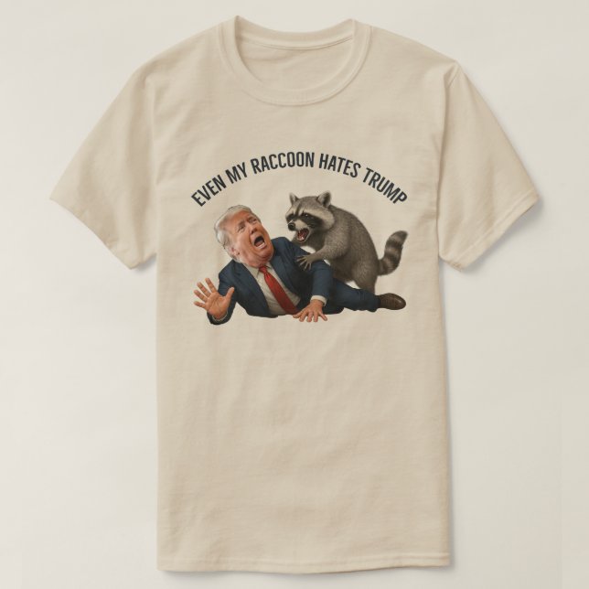 Funny Even My Raccoon Loves Trump 2025 Anti-Trump  T-Shirt (Design vorne)