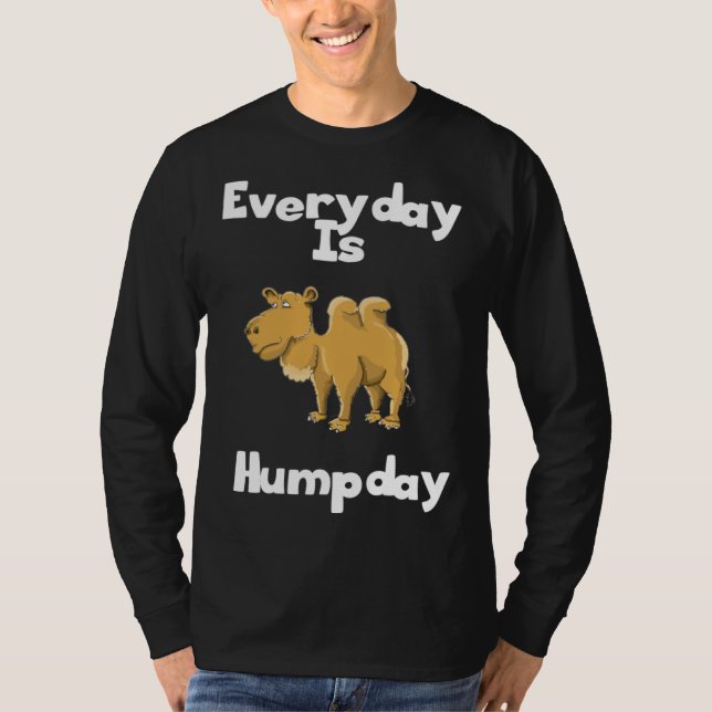 Funny Everyday is Humpday Wednesday Camel Hump Day T-Shirt (Vorderseite)