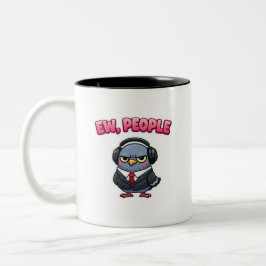 Funny Ew People Pigeon Office Coffee Mug Zweifarbige Tasse