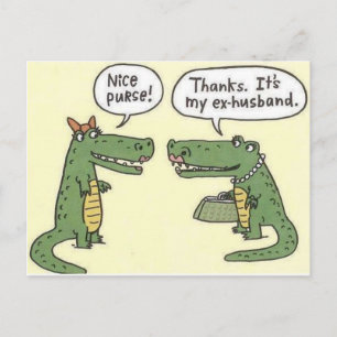Funny Ex Husband Alligator Purse Postkarte