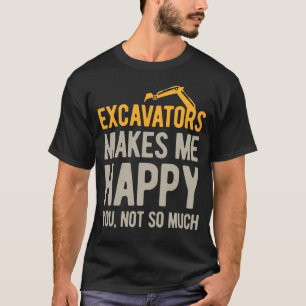 Funny Excavator T-Shirt