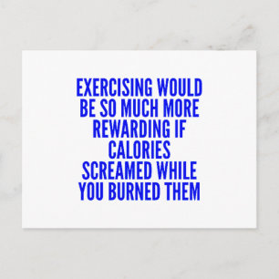 FUNNY EXCERCISING MOTIVIEREND QUOTES CALORIES SCR POSTKARTE