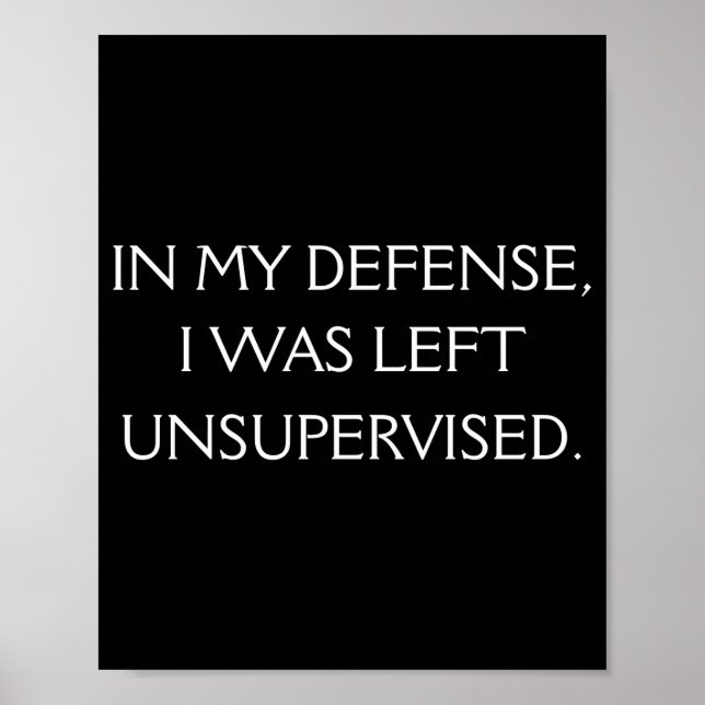 Funny Excuse Quote On The Back  Poster (Vorne)