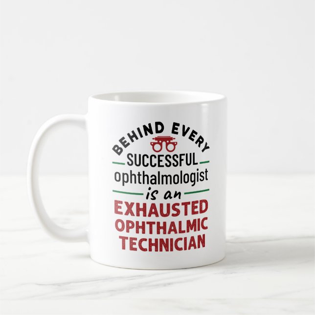 Funny Exhauted Ophthalmic Techniker Kaffeetasse (Links)