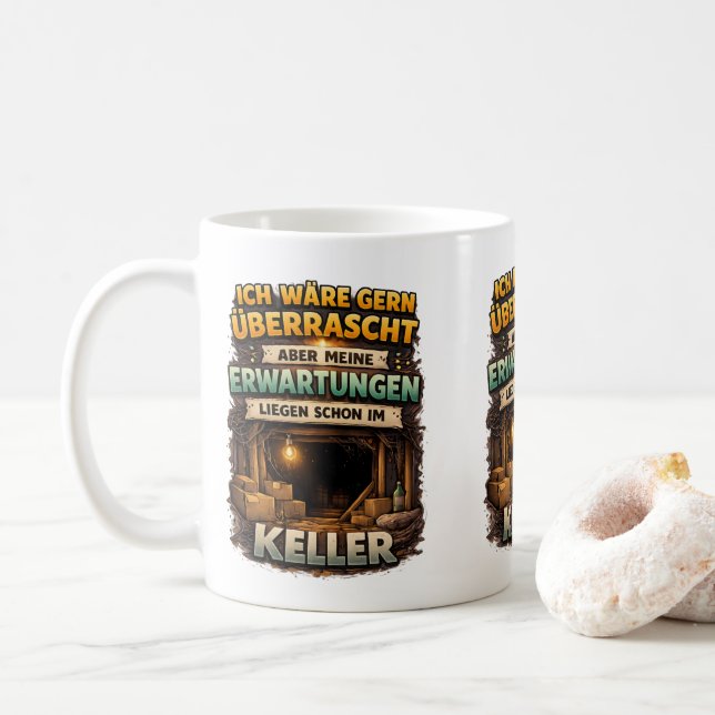 Funny Expectation Quote – Basement Humor Art Kaffeetasse (Mit Donut)