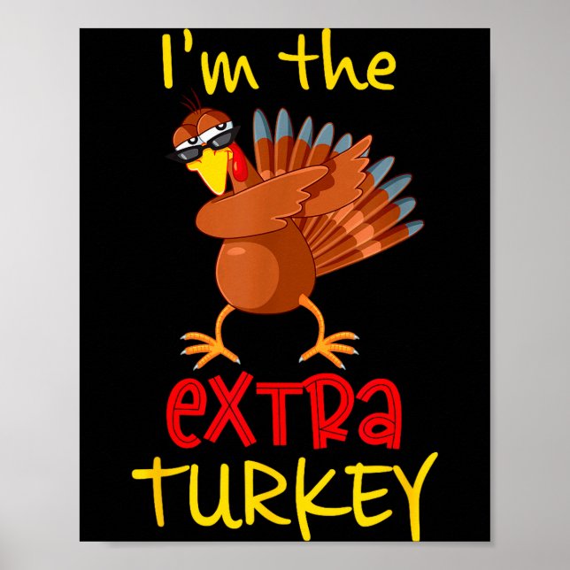 Funny Extra Turkey Matching Family Group Thanksgiv Poster (Vorne)