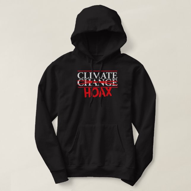 Funny Extreme Weather Climate Change Klima Hoax Hoodie (Design vorne)