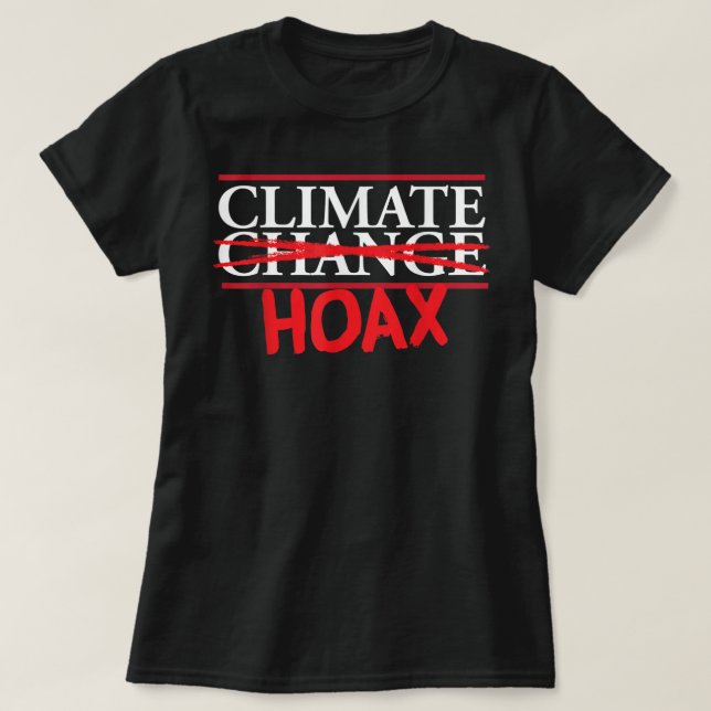 Funny Extreme Weather Climate Change Klima Hoax T-Shirt (Design vorne)