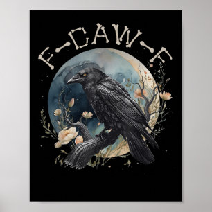 Funny F-caw-f Black Crow Fcawf Black Crow Poster