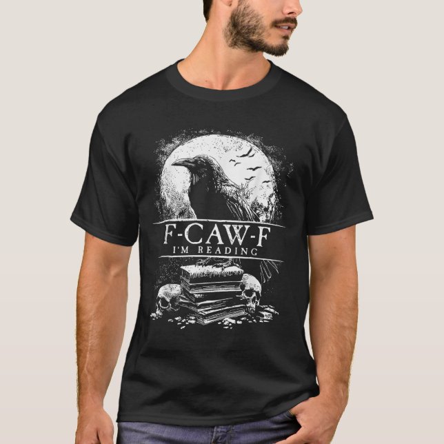 Funny F-caw-f Books Skulls Gothic T-Shirt (Vorderseite)