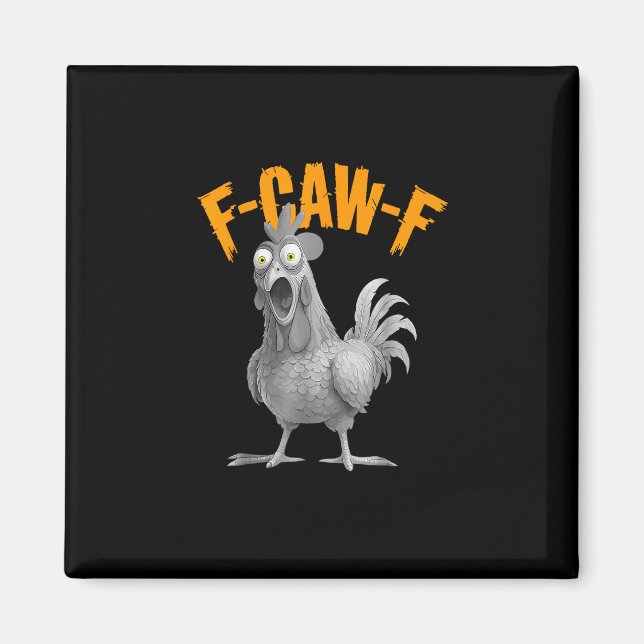 Funny F Caw F Chicken Classic Retro Style Magnet (Vorne)