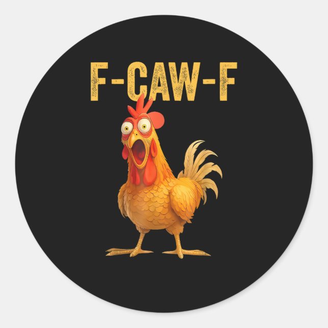 Funny F-Caw-F Chicken F-Caw-F Chicken Minimal Clea Runder Aufkleber (Vorderseite)