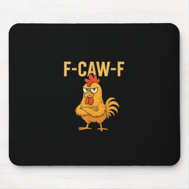 Funny F-Caw-F Chicken F-Caw-F Chicken Rooster Meme Mousepad (Vorne)