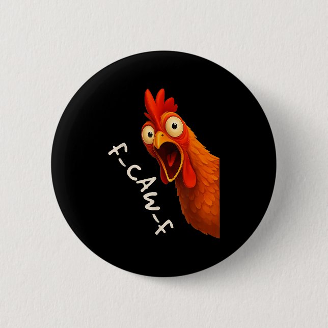 Funny F-caw-f Chicken Fcawf Rooster Halloween Bird Button (Vorderseite)