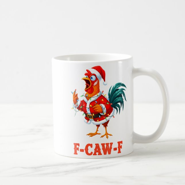 Funny F-caw-f Chicken Humor Santa Rooster Christma Kaffeetasse (Rechts)