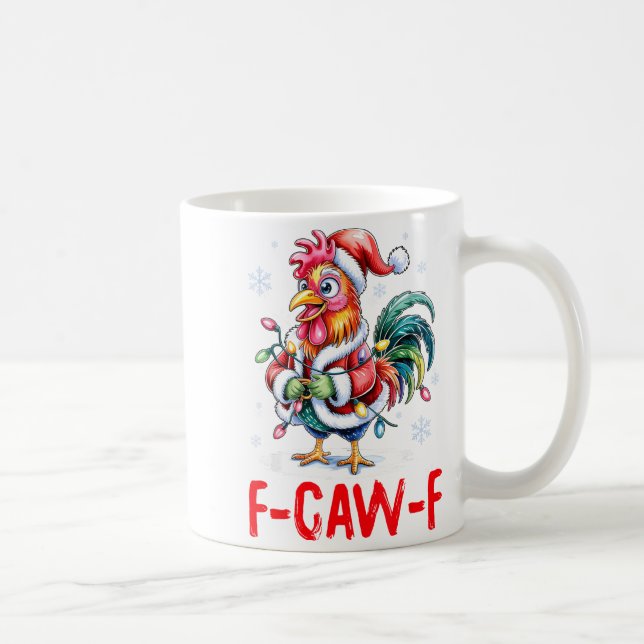 Funny F-caw-f Chicken Humor Santa Rooster Christma Kaffeetasse (Rechts)