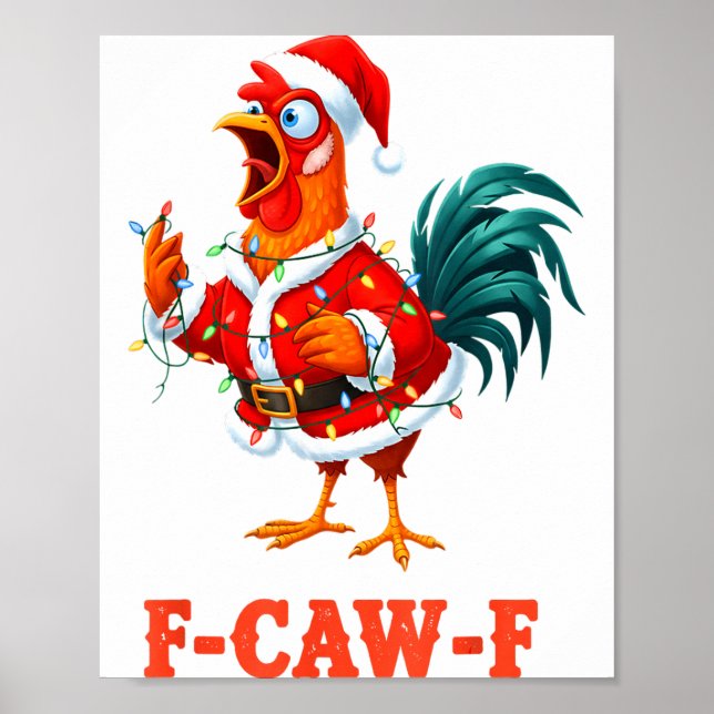 Funny F-caw-f Chicken Humor Santa Rooster Christma Poster (Vorne)