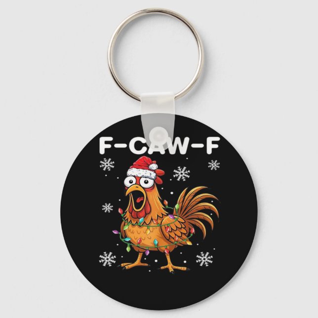Funny F-Caw-F Christmas Chicken Classic Schlüsselanhänger (Vorderseite)
