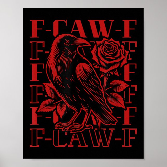 Funny F-caw-f Crow Black Crow, F-caw-f Black Bird Poster (Vorne)
