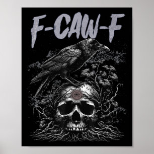Funny F Caw F Crow Funny Halloween Shirt Männer Fr Poster