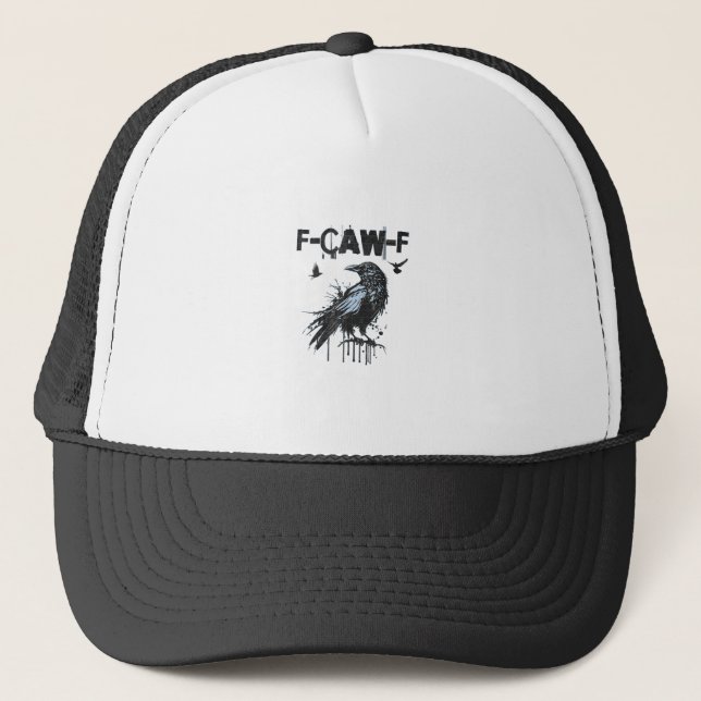 Funny F-Caw-F Crow Grunge Humor Graphic Truckerkappe (Vorderseite)