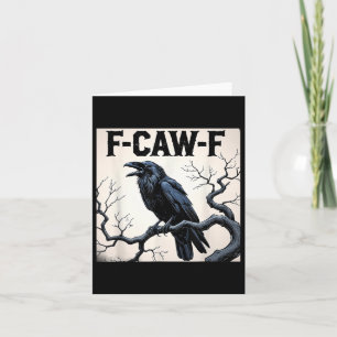 Funny F-caw-f Crow Karte