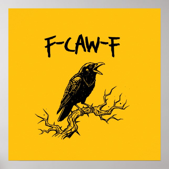 Funny F-Caw-F Crow Raven Pun Poster (Vorne)
