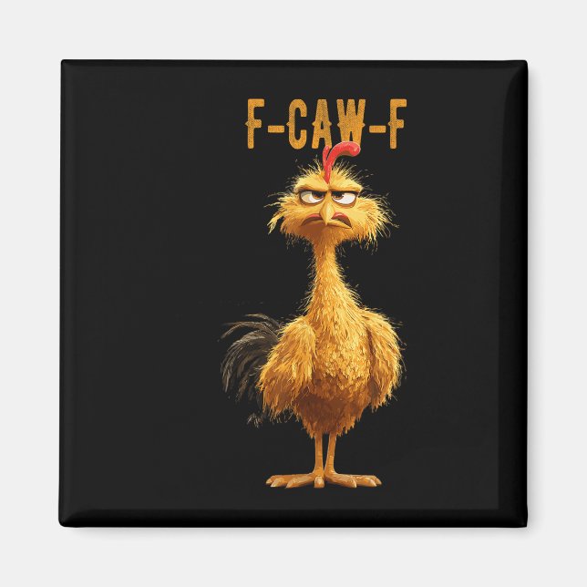 Funny F-caw-f Hühnchen, Fcawf Hühnchen Magnet (Vorne)