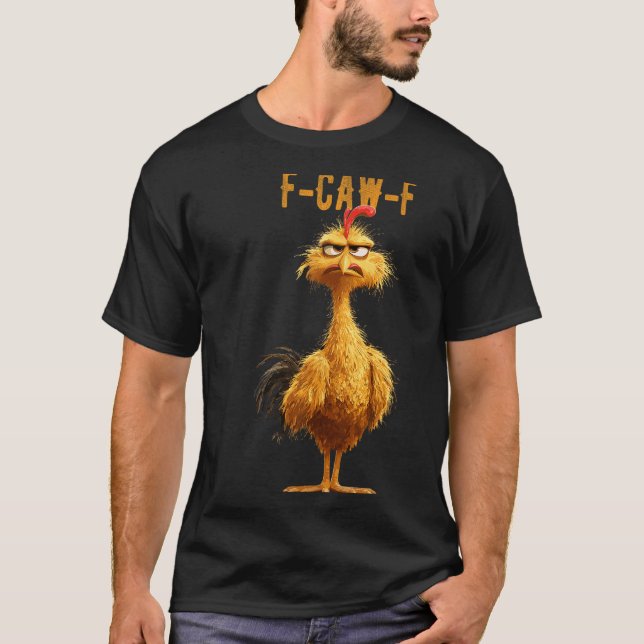 Funny F-caw-f Hühnchen, Fcawf Hühnchen T-Shirt (Vorderseite)