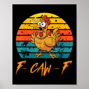 Funny F-caw-f Hühner Shirts, Vintager Sonnenunterg Poster