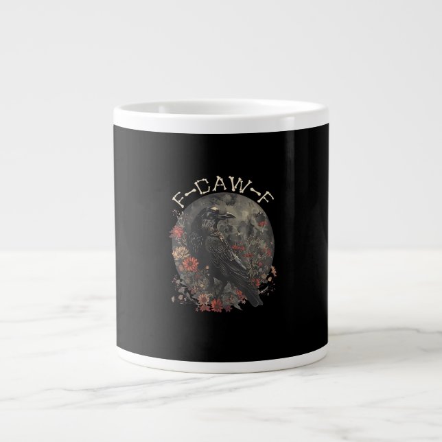 Funny F-Caw-F Raven Bird Saying Graphic Creative S Jumbo-Tasse (Vorderseite)