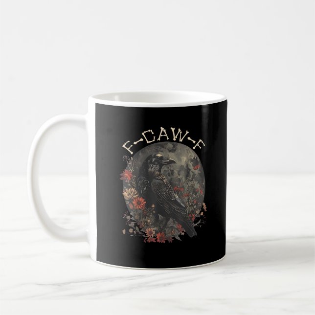 Funny F-Caw-F Raven Bird Saying Graphic Creative S Kaffeetasse (Links)