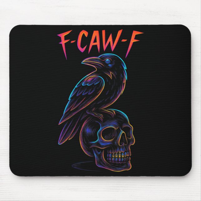 Funny F Caw F Raven Skull Gothic Graphic Halloween Mousepad (Vorne)