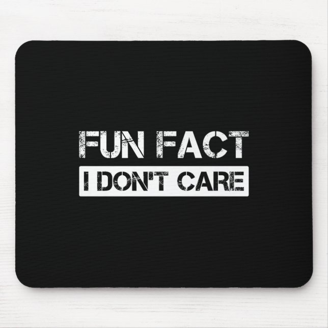 Funny Fact I Don't Care Motivational Quotes Premiu Mousepad (Vorne)