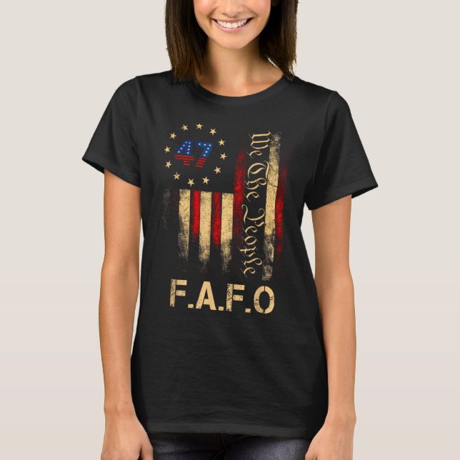 Funny Fafo Trump Shirt President 47 Trump Fafo Ame (Vorderseite)