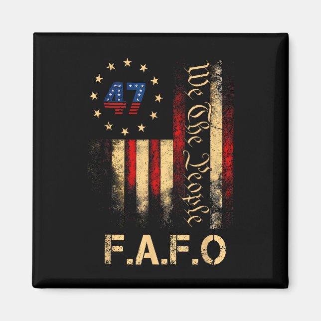 Funny Fafo Trump Shirt President 47 Trump Fafo Ame Magnet (Vorne)