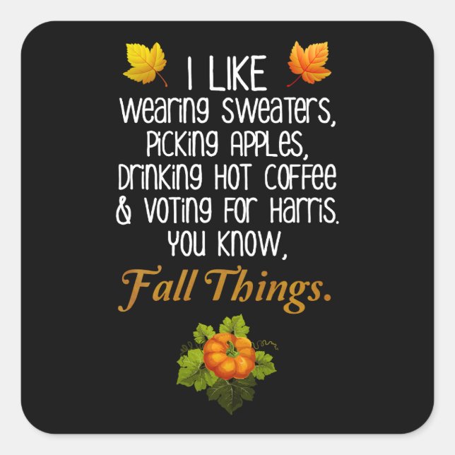 Funny Fall 2024 November Wahl Pro-Harris Quadratischer Aufkleber (Vorderseite)