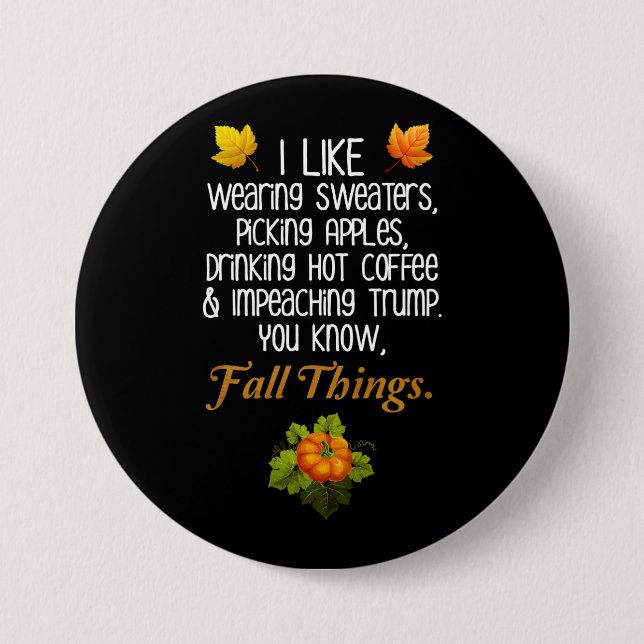 Funny Fall Herbst Politisches Anti-Trump-Design Button (Vorderseite)