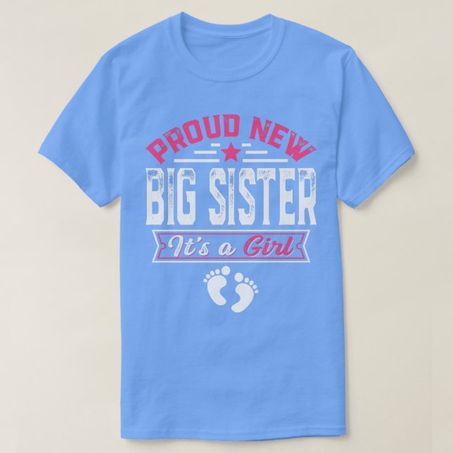 Funny Familie stolz neue große Schwester Es ist ei T-Shirt (Design vorne)