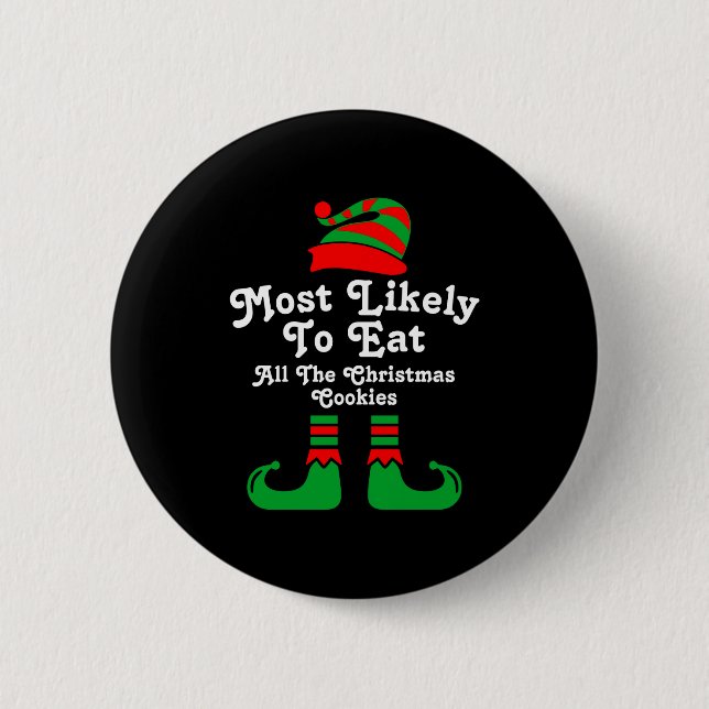Funny Family Christmas Most Likely To Elf  Button (Vorderseite)