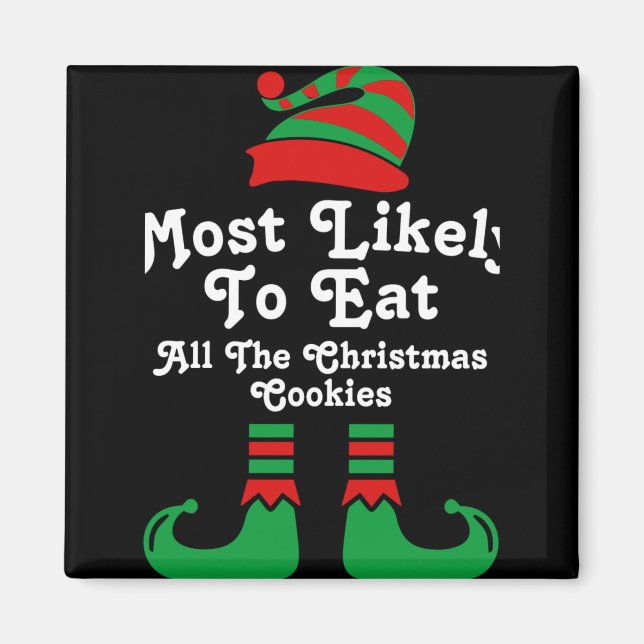 Funny Family Christmas Most Likely To Elf T Shirt  Magnet (Vorne)
