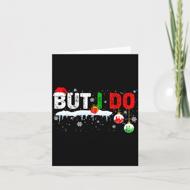 Funny Family Christmas Pajamas Matching But I Do  Karte (Vorderseite)