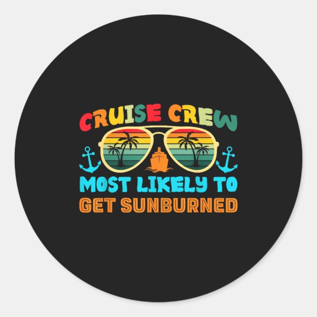Funny Family Cruise 2025 Most Likely To Cruise Cre Runder Aufkleber (Vorderseite)