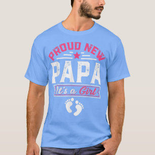 Funny Family Proud New Papa Es ist ein Mädchen Ges T-Shirt