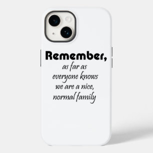 Funny family zitiert Geschenke Spaß iPhone Gehäuse Case-Mate iPhone 14 Hülle