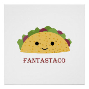 Funny Fantastaco Taco Pun Niedlich Kawaii Taco Poster