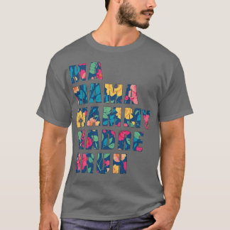 Funny farbige Mütter zitieren Design T-Shirt